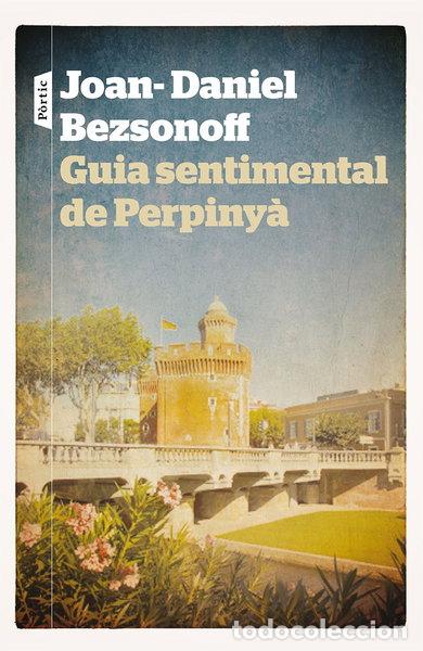 Libros: Guia sentimental de Perpiny&agrave;- 9788498092981