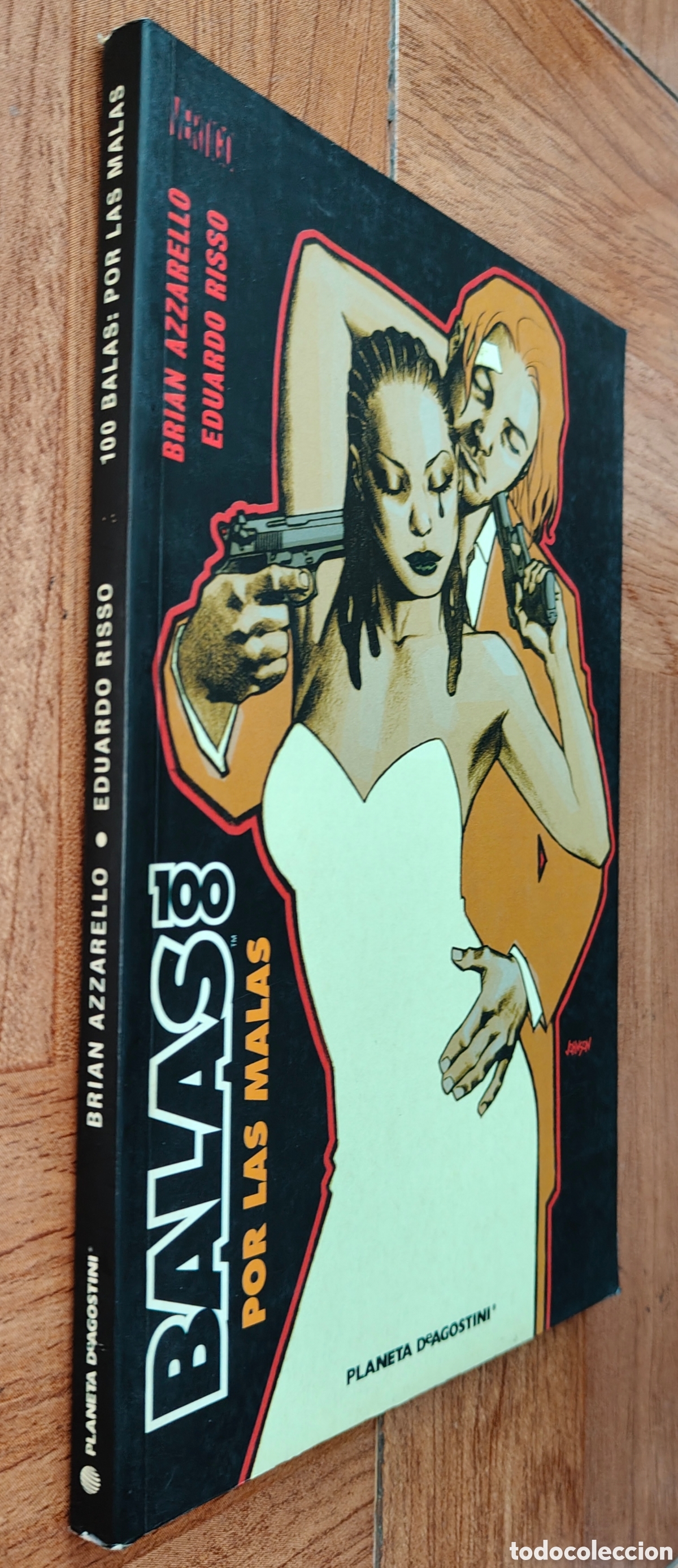 books: 100 Balas: Por las Malas � Planeta DeAgostini - Brian Azzarello / Eduardo Risso