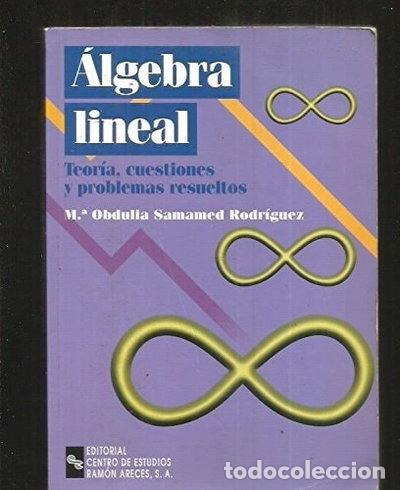 Libri di seconda mano: &Aacute;lgebra lineal: Teor&iacute;a, cuestiones y problemas resueltos- 9788480043601