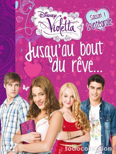 Libros: Violetta: Jusqu'au bout du r&ecirc;ve...- 9782014648836
