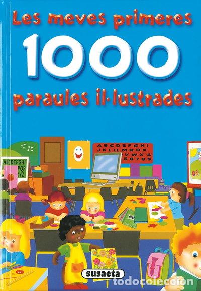 Livres: Les meves primeres 1000 paraules il&middot;lustrades- 9788467704044
