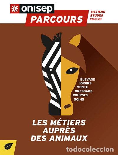 Livres: Les m&eacute;tiers aupr&egrave;s des animaux- 9782273014588