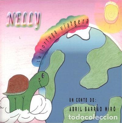 Libros: Nelly, la tortuga viatgera- 9788416887736