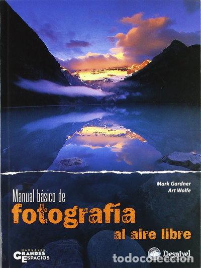 Libros: Manual b&aacute;sico de fotograf&iacute;a al aire libre- 9788496192966