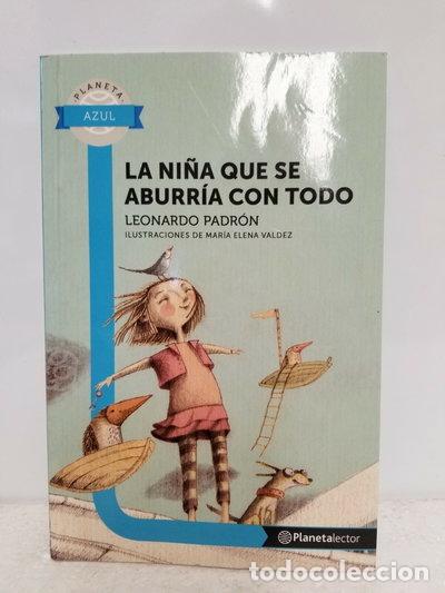 Libros: La ni&ntilde;a que se aburr&iacute;a con todo- 9789802714421