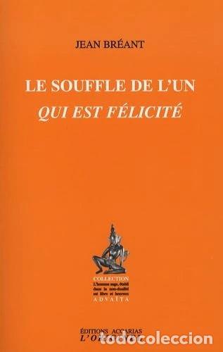 Libros: Le souffle de l'Un qui est f&eacute;licit&eacute;- 9782863161517