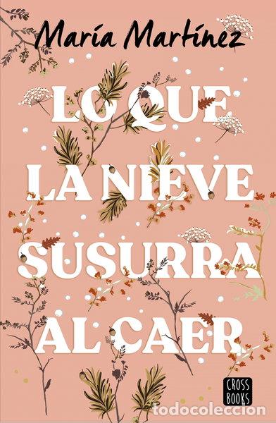 Livres: Lo que la nieve susurra al caer- 9788408278788