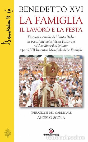 Libri di seconda mano: La famiglia, il lavoro e la festa- 9788880258995