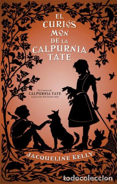Libros: El curi&oacute;s m&oacute;n de la Calpurnia Tate- 9788494261756