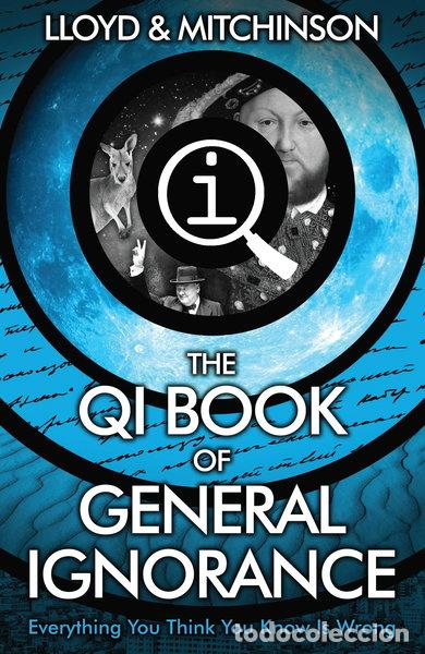 Libros: QI: The Book of General Ignorance - The Noticeably Stouter Edition- 9780571323906