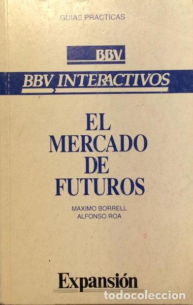Livres: El mercado de futuros- 9788487606007