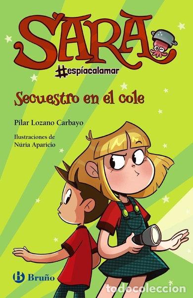 Livres: SARA ESPIACALAMAR 3 SECUESTRO EN EL COLE- 9788469666883