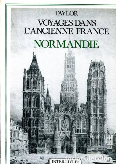 Libros: Voyages pittoresques et romantiques dans l'ancienne France: Normandie- 9782905388599