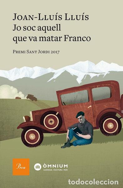 Livres: Jo soc aquell que va matar Franco- 9788475887012
