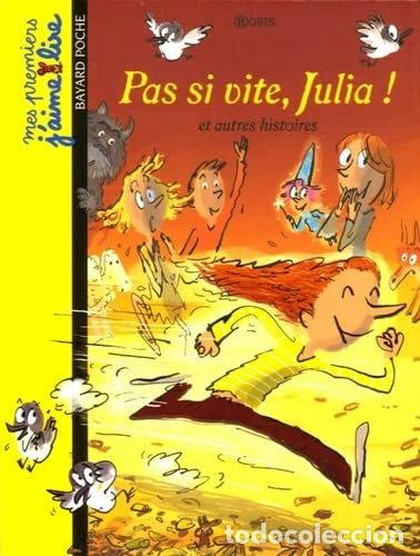 books: Pas si vite, Julia ! Et autres histoires- 9782747019996