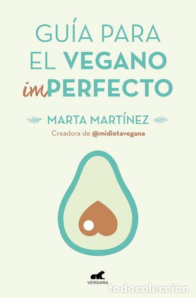 Libros: Gu&iacute;a para el vegano (Im)Perfecto- 9788416076918