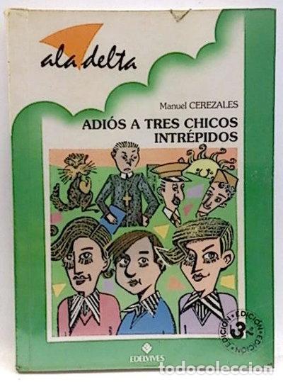 Libros: Adi&oacute;s a tres chicos intr&eacute;pidos- 9788426330338