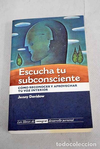 B&uuml;cher: Escucha tu subconsciente- 9788479013448