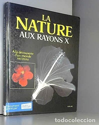 Libros: La nature aux rayons X- 9782263011764