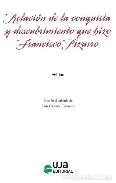 books: RELACION DE LA CONQUISTA Y DESCUBRIMIENTO QUE HIZO FRANCISCO PIZARRO- 9788491597285