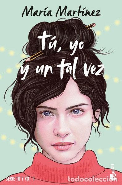 Libros: T&uacute;, yo y un tal vez- 9788408278665