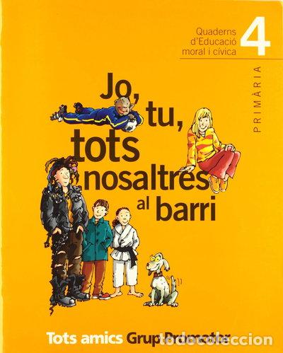 Libros: Jo, tu, tots nosaltres al barri- 9788484354352