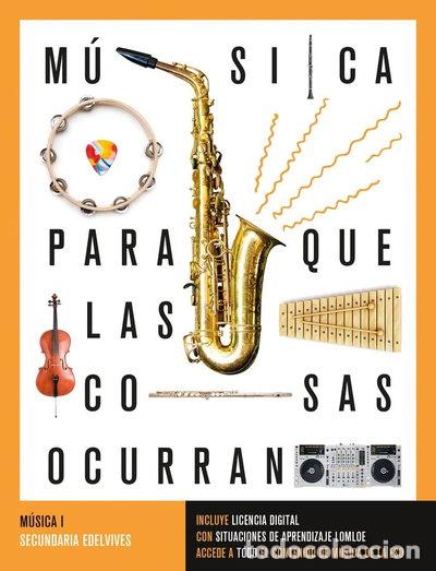 Libros: Proyecto: Para que las cosas ocurran - M&uacute;sica I- 9788414042076