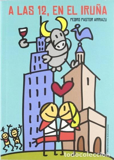 Libri di seconda mano: A las 12, en el Iru&ntilde;a- 9788461495160