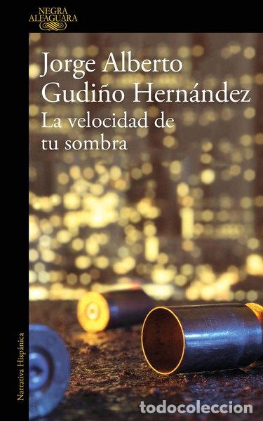 Libros: La velocidad de tu sombra- 9786073176415