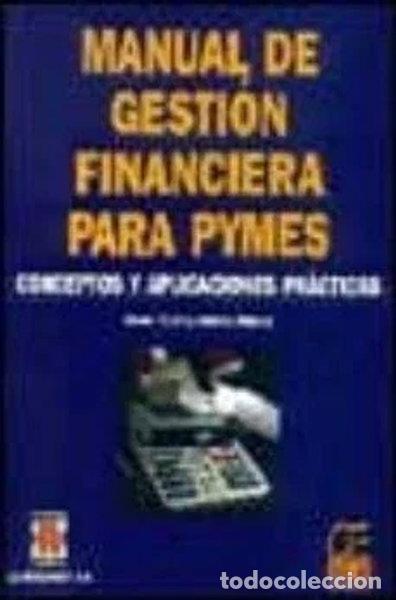 Libros: Manual de gesti&oacute;n financiera para pymes: Conceptos y aplicaciones pr&aacute;cticas- 9788495312587