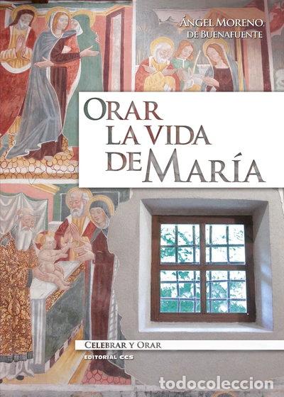 Libros: Orar la vida de Mar&iacute;a- 9788490233603