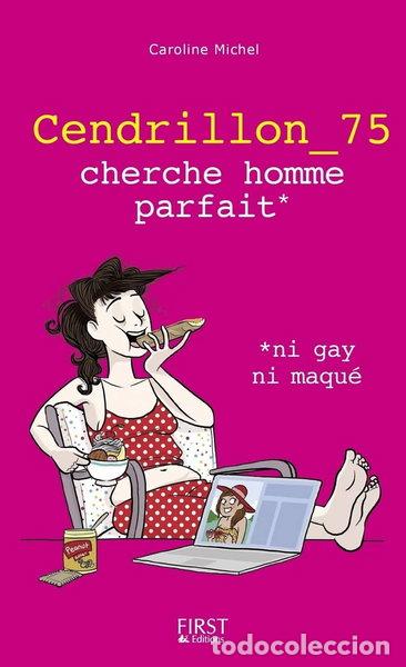 Livros em segunda m&atilde;o: Cendrillon 75 cherche homme parfait, ni gay ni maqu&eacute;- 9782754072274