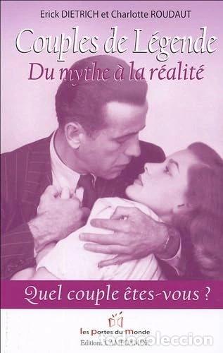 Libros: Couples de l&eacute;gende: Du mythe &agrave; la r&eacute;alit&eacute;- 9782849281062