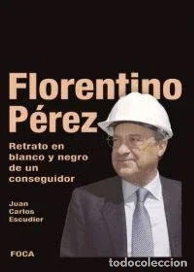 Libros: Florentino P&eacute;rez- 9788495440709