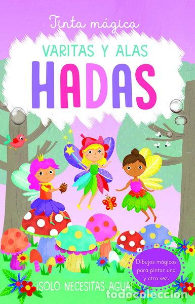 Libros: Tinta m&aacute;gica: Varitas y alas HADAS- 9788468340708