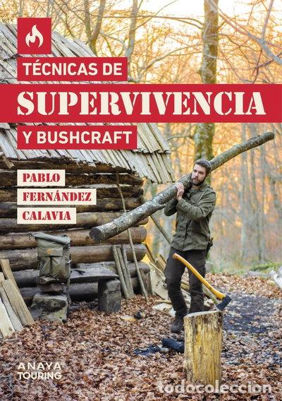 Libros: T&eacute;cnicas de supervivencia y bushcraft- 9788491584872