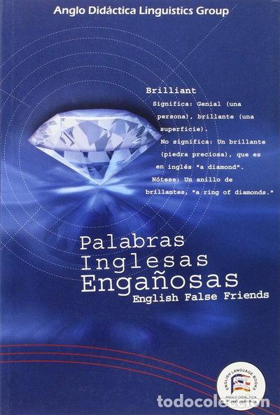 Libros: English false friends: palabras inglesas enga&ntilde;osas y sus ejercicios- 9788495959249