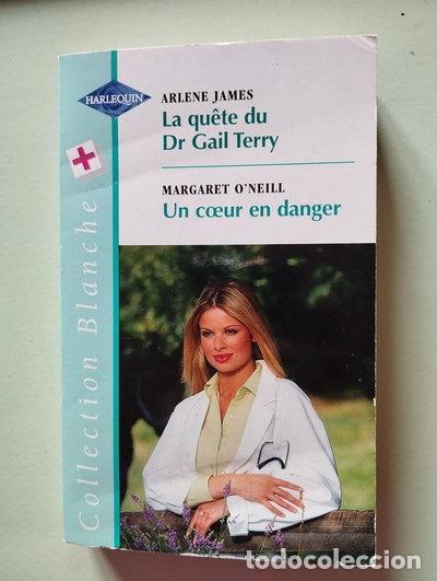 Libros: La qu&ecirc;te du Dr Gail Terry suivi par Un c&oelig;ur en danger- 9782280033886
