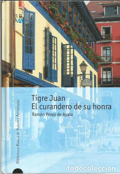 Libros: Tigre Juan. El curandero de su honra- 9788484591498