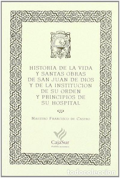 Libri di seconda mano: Historia de la Vida y Santas Obras de San Juan de Dios- 9788479590628