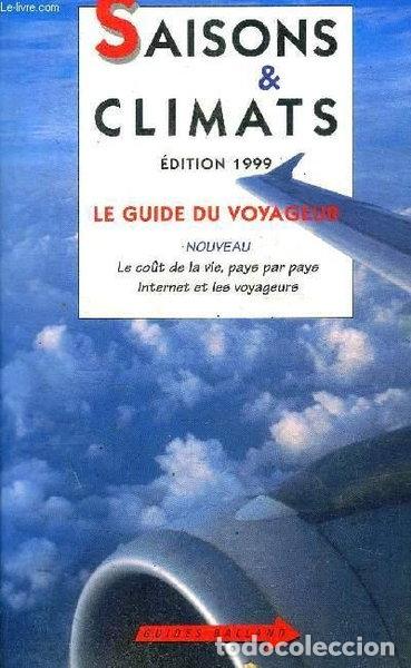 Livros em segunda m&atilde;o: Saisons & Climats: Le Guide Du Voyageur, &Eacute;dition 1999- 9782715811805