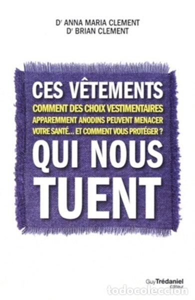 Libros: Ces v&ecirc;tements qui nous tuent- 9782813204806