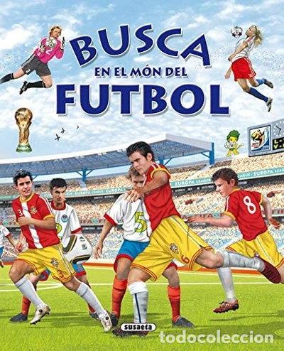 Libros: Busca en el m&oacute;n del futbol- 9788467708691
