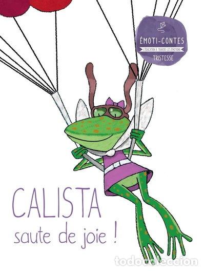 B&uuml;cher: Calista saute de joie !: La tristesse- 9782709827478