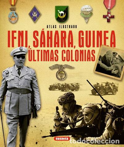 Livros em segunda m&atilde;o: Ifni, S&aacute;hara, Guinea. &Uacute;ltimas colonias- 9788467733259