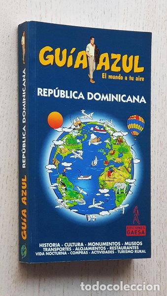 Libros: Gu&iacute;a Azul. Rep&uacute;blica Dominicana- 9788480234528