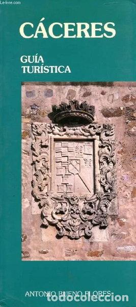 Libros: C&aacute;ceres Gu&iacute;a Tur&iacute;stica- 9788485686094