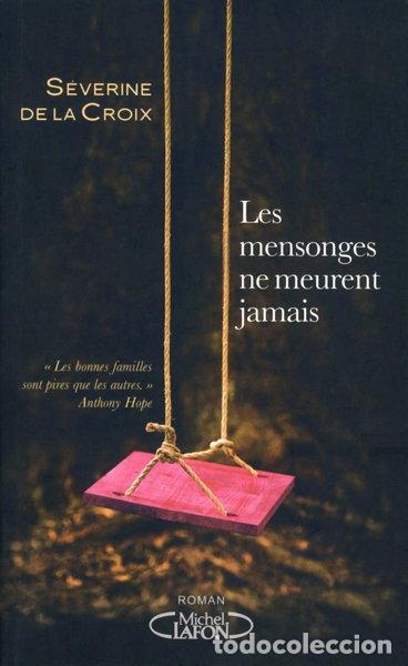 books: Les mensonges ne meurent jamais- 9782749922225