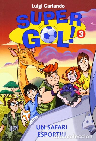 Libros: Supergol 3. Un safari esportiu- 9788424647537