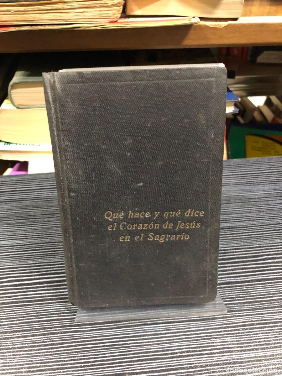 Libros: Qu&eacute; hace y qu&eacute; dice el Coraz&oacute;n de Jes&uacute;s en el Sagrario Manuel Gonz&aacute;lez (Obispo de Palencia)